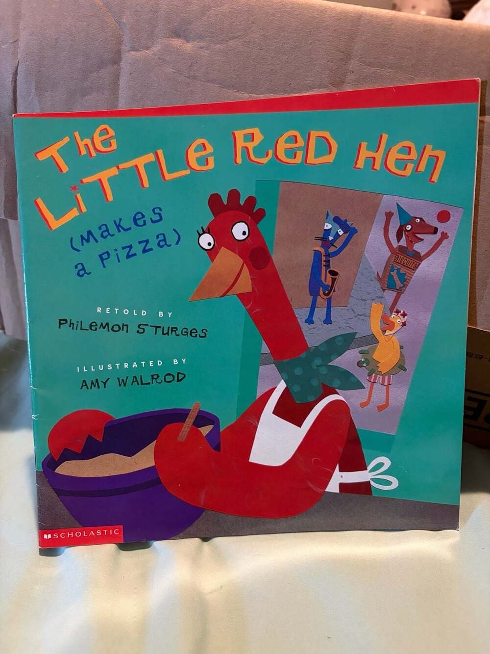 The Little Red Hen (Makes a Pizza) by Philemon Sturges Illustrated by Amy Walrod